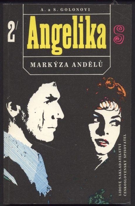 Golonovi, Anne a Serge - Angelika; Markýza andělů 1-2