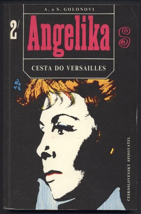 Golonovi, Anne a Serge - Angelika; Cesta do Versailles 1-2