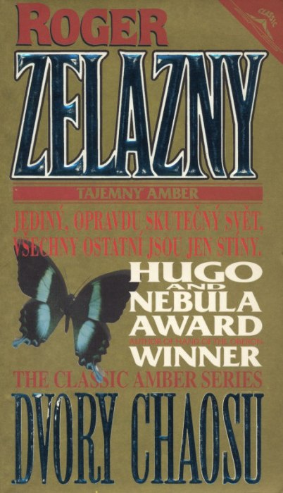 Zelazny, Roger - Amber-Corwinova série (Vládci stínů, Zbraně Avalonu, Stín Jednorožce, Oberonova ruka, Dvory Chaosu)
