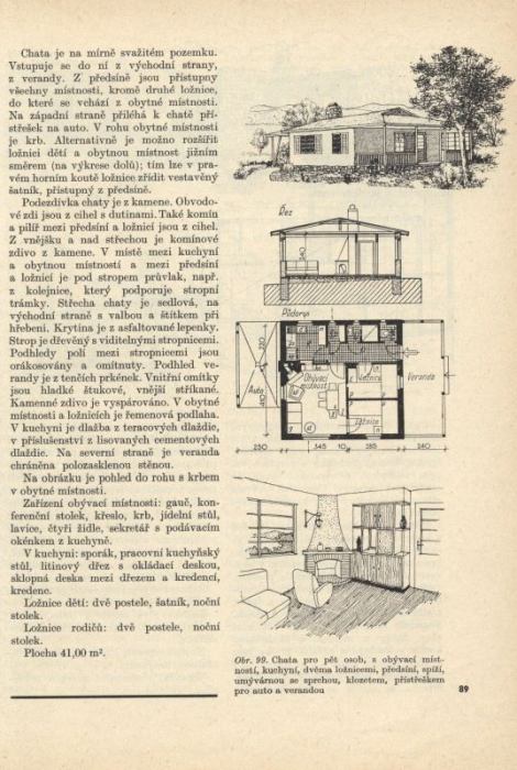 Tajovský, Václav - Rekreační chaty (individuální výstavba a montované typy)