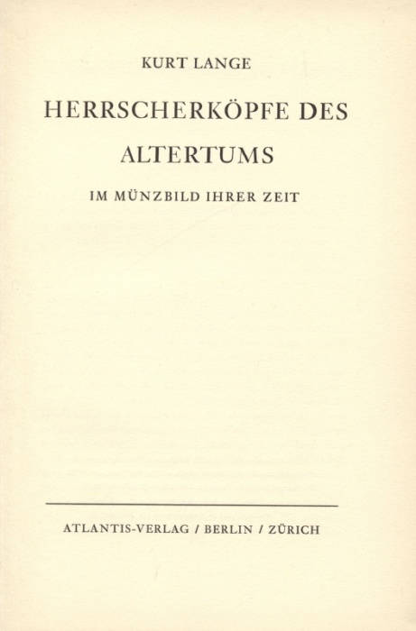 Lange, Kurt - Herrscherköpfe des Altertums im Münzbild Ihrer Zeit