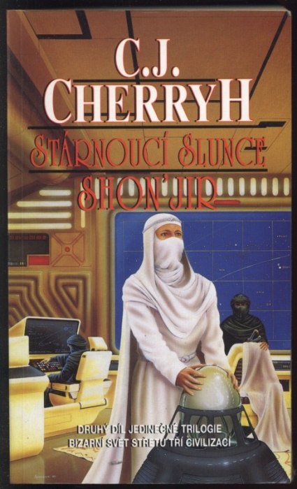 Cherryh, C.J. - Stárnoucí slunce Kesrith, Stárnoucí Slunce Shon'jir, Stárnoucí Slunce Kutath