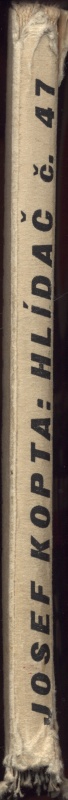 Kopta, Josef - Hlídač č. 47