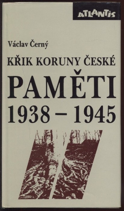 Černý, Václav - Paměti I 1921-1938, Paměti II 1938-1945, Paměti III 1945-1972