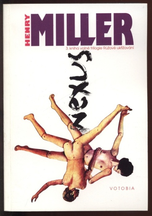 Miller, Henry - Růžové ukřižování - Sexus, Plexus, Nexus