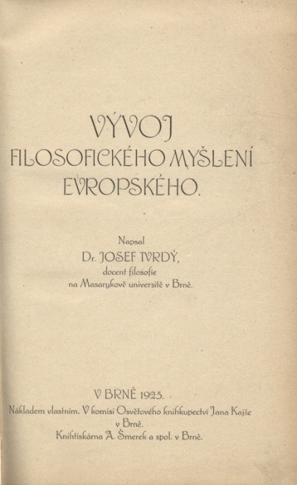 Tvrdý, Josef - Vývoj filozofického myšlení evropského