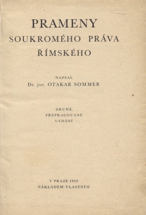 Sommer, Otakar - Prameny soukromého práva římského