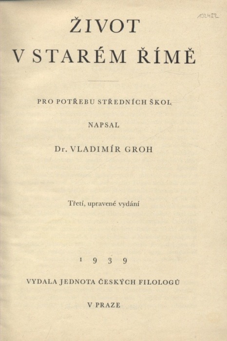 Groh, Vladimír - Život v starém Římě