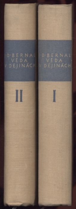 Bernal, J. D. - Věda v dějinách I, II