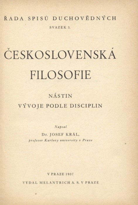 Král, Josef - Československá filosofie. Nástin vývoje podle disciplín