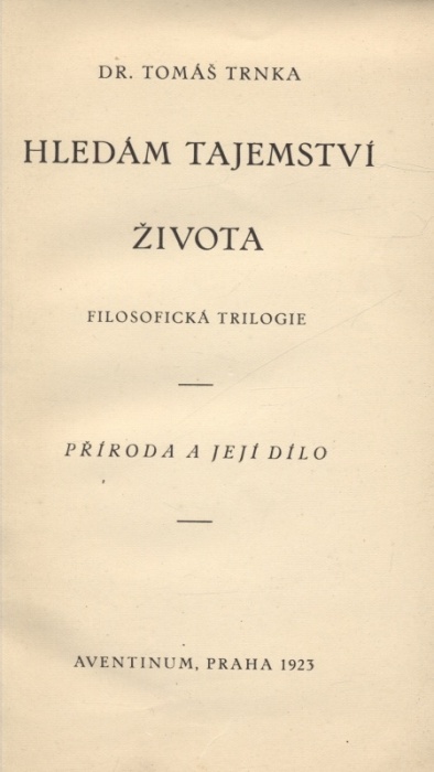 Trnka, Tomáš - Hledám tajemství života