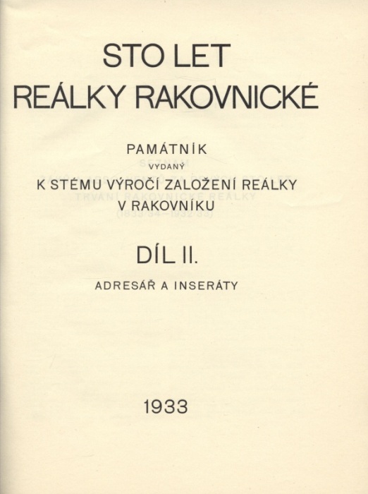 Sto let reálky rakovnické - Díl 1., Díl 2.