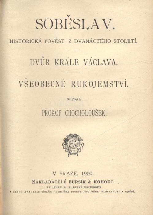 Chocholoušek, Prokop - Soběslav / Dvůr krále Václava / Všeobecné rukojemství