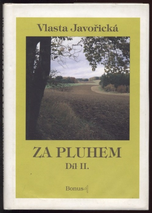 Javořická, Vlasta - Za pluhem 1-2
