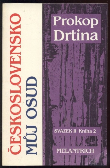 Drtina, Prokop - Československo, můj osud (svazek II, Knihy 1 a 2)