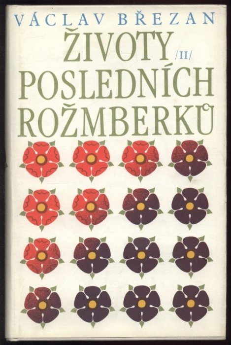 Březan, Václav - Životy posledních Rožmberků I-II.