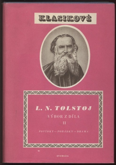 Tolstoj, Lev Nikolajevič - Výbor z díla 1-2 (Válečné povídky, povídky, pohádky, drama)