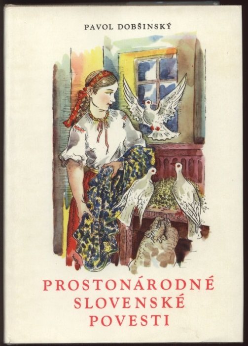 Dobšinský, Pavol - Prostonárodné slovenské povesti I, II, II - slovensky