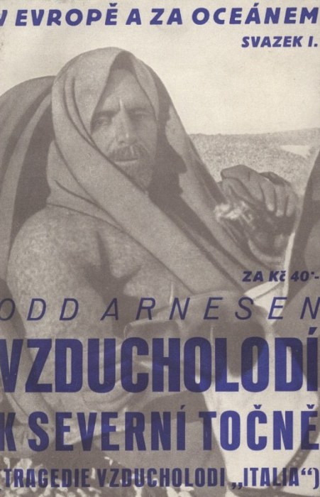 Arnesen, Odd - Vzducholodí k severní točně - Tragedie vzducholodi "Italia"