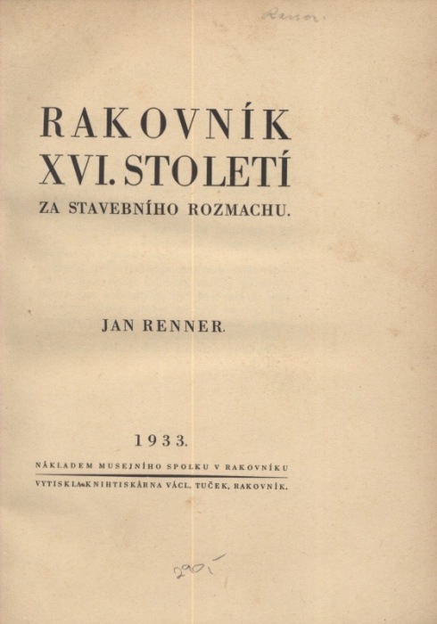 Renner, Jan - Rakovník XVI. století za stavebního rozmachu