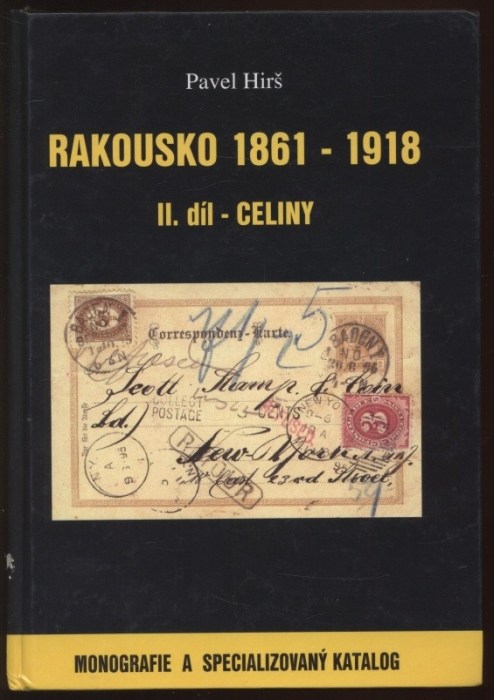 Hirš, Pavel - Rakousko 1850 - 1918 - 1. a 2. díl (Monografie a specializovaný katalog, Celiny, DVD s obrazovou přílohou)
