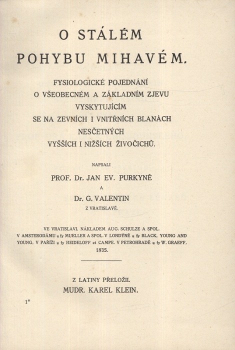 Purkyně, Jan Evangelista; Valentin, G. - O stálém pohybu mihavém. Fysiologické pojednání o všeobecném a základním zjevu vyskytujícím se na zevních i vnitřních blanách nesčetných vyšších i nižších živočichů