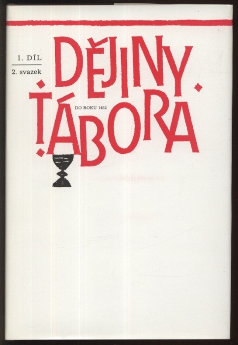 Šmahel, František a kol. - Dějiny Tábora (díly I.1, I.2)