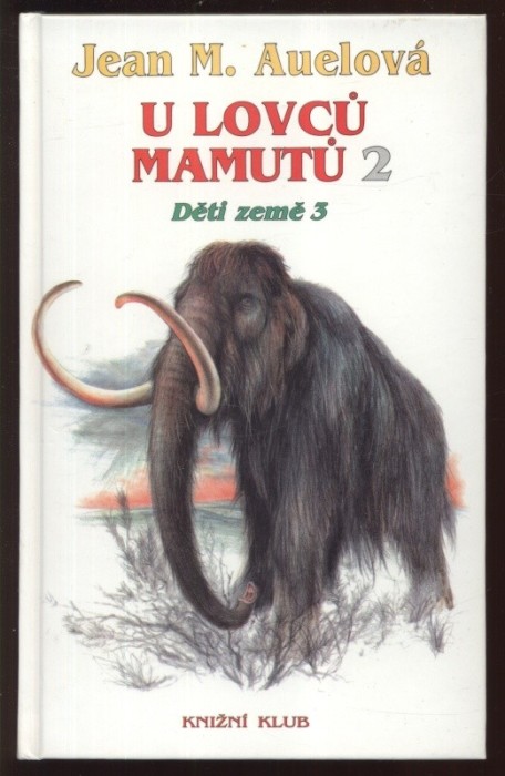 Auelová, Jean M. - Děti země 3 - U lovců mamutů 1-2