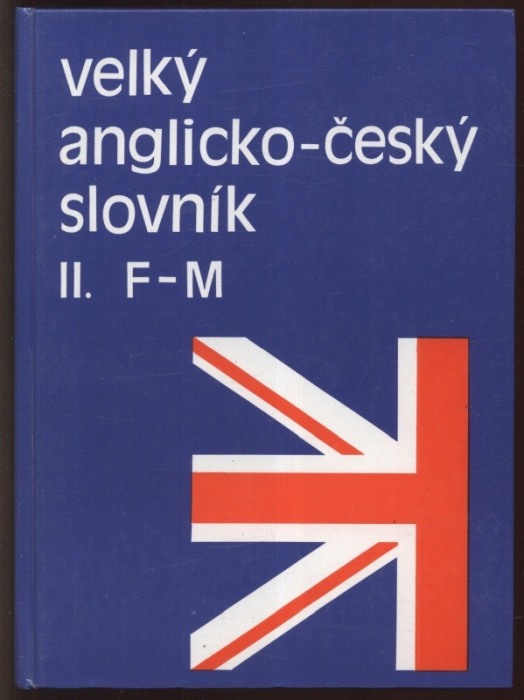 Hais, Karel; Hodek, Břetislav - Velký anglicko-český slovník 1-4