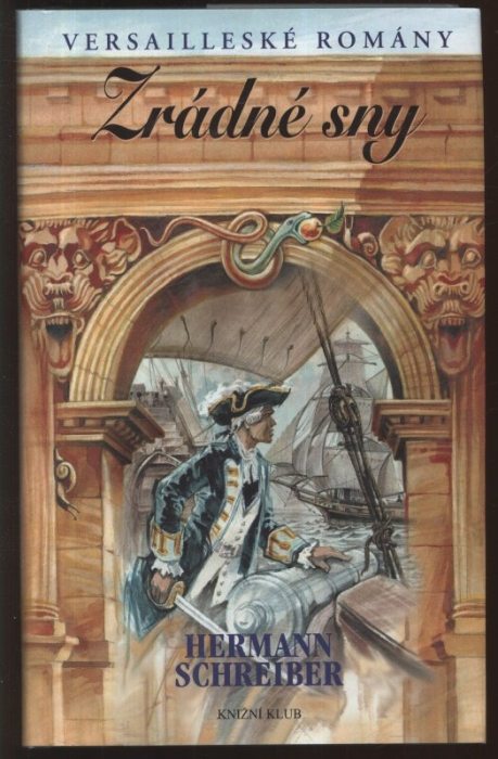 Schreiber, Hermann - Versailleské romány 1-9