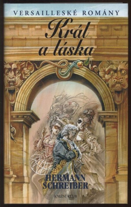 Schreiber, Hermann - Versailleské romány 1-9