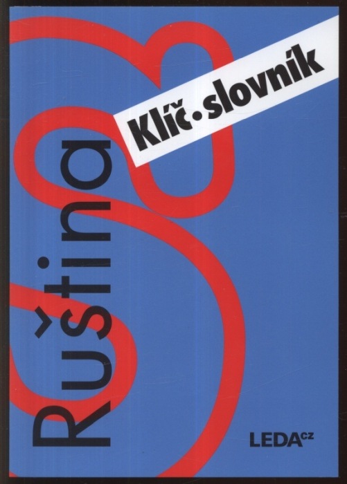 Nekolová, Věra; Camutaliová, Irena; Vasiljeva Lešková, Alena - Ruština nejen pro samouky plus Klíč a slovník plus 3 audio CD