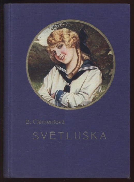 Clémentová, B. - Světluška (dívčí román)