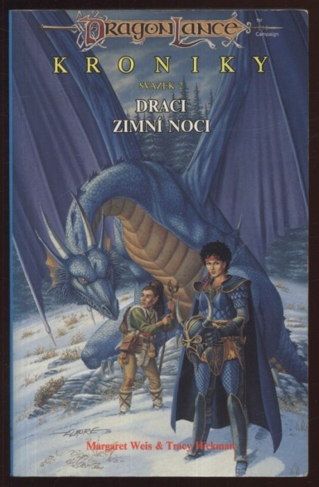 Weis, Margareth; Hickman, Tracy - Dragon Lance - Kroniky 1-3 (Draci podzimního soumraku, Draci zimní noci, Draci jarního úsvitu)