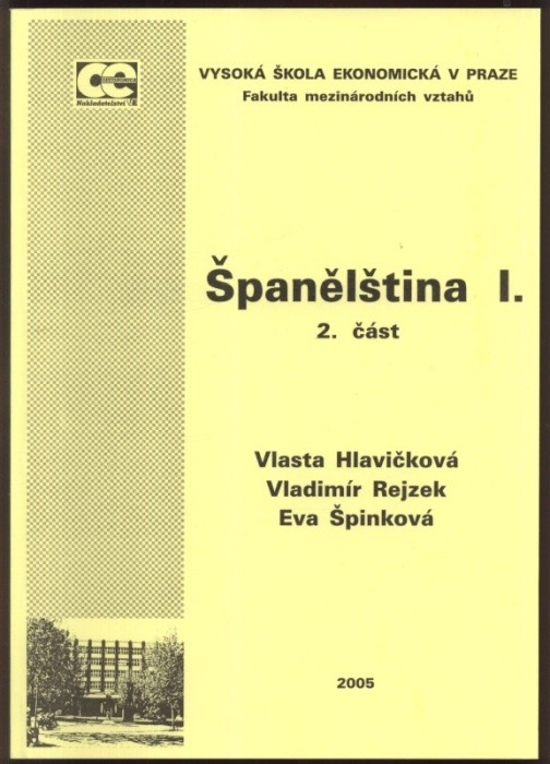 Hlavničková, Vlasta; Rejzek, Vladimír; Špinková, Eva - Španělština I. (3 sv. - 1. část, 2. část, slovník)