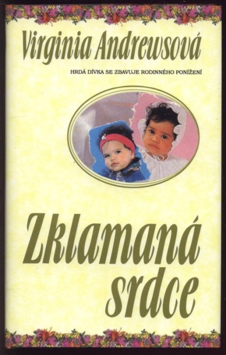 Andrewsová, Virginia - Nemilovaná, Temný stín, Zklamaná srdce, Příslib naděje, Pavučina snů (kompletní pentalogie)