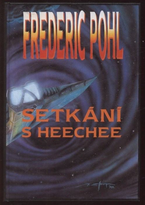 Pohl, Frederic - Heechee 1-4 (Gateway; Za horizontem modrého jevu; Setkání s Heechee; Anály Heechee)