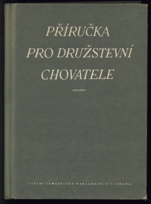 kolektiv autorů - Příručka pro družstevní chovatele 1-2