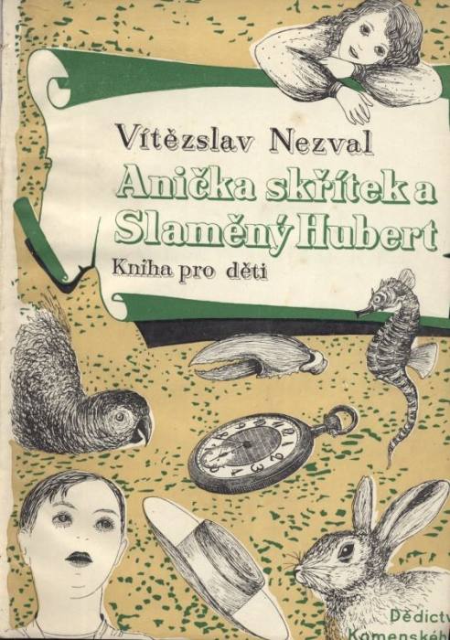 Nezval, Vítězslav - Anička skřítek a Slaměný Hubert