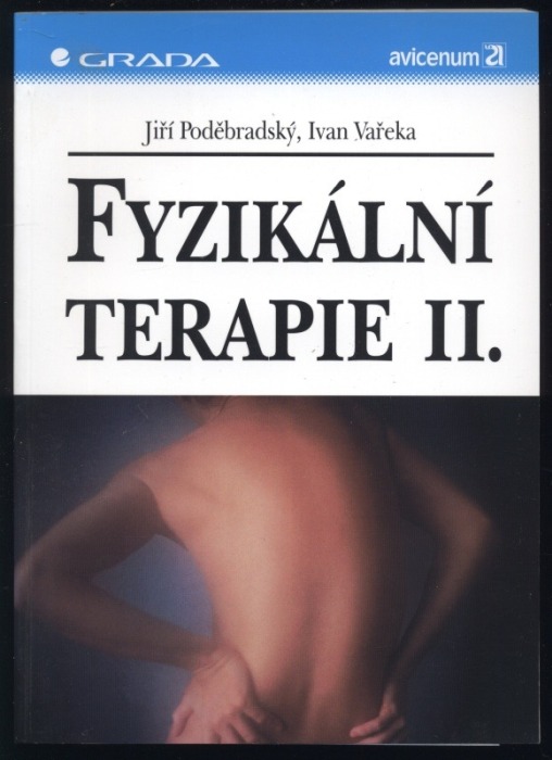 Vařeka, Ivan; Poděbradský, Jiří - Fyzikální terapie I., II.