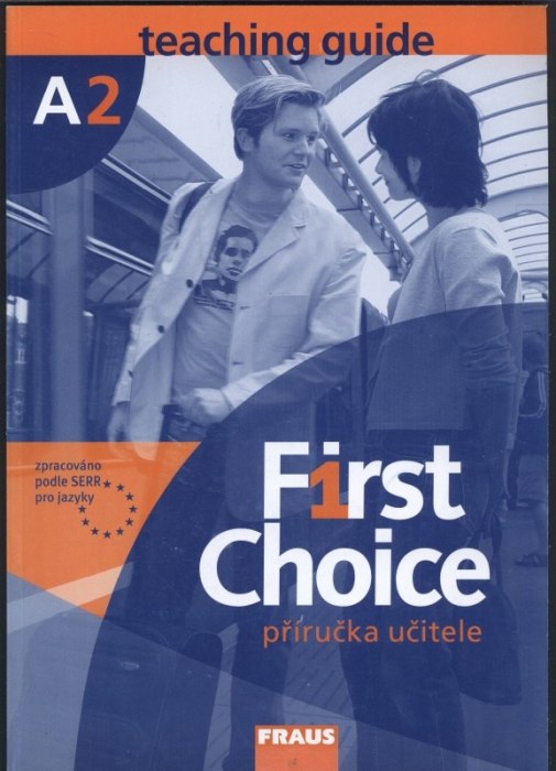 Telínová, Alena; Fenclová, Jana; Lloyd, Angela; Stevens, John - First Choice A2 - učebnice (CD plus Phrasebook)