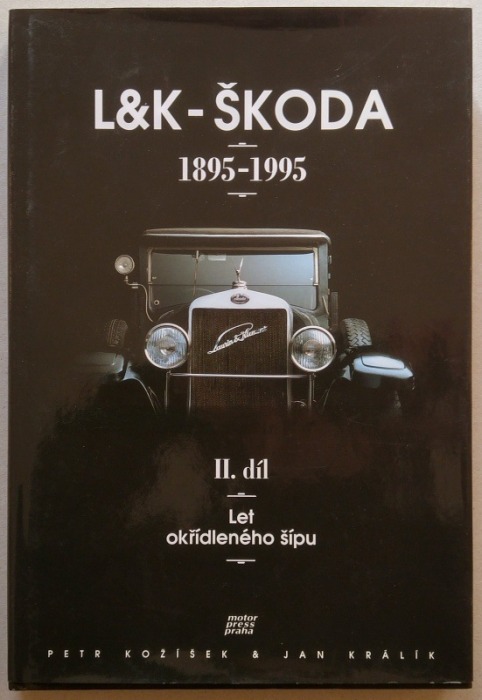 Kožíšek, Petr; Králík, Jan - L a K - Škoda 1895-1995 1-2