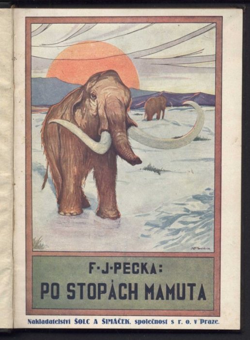 Pecka, František Jaroslav - Po stopách mamuta