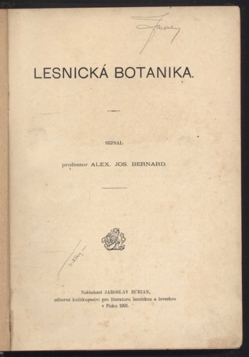 Bernard, Alexander Josef - Lesnická botanika