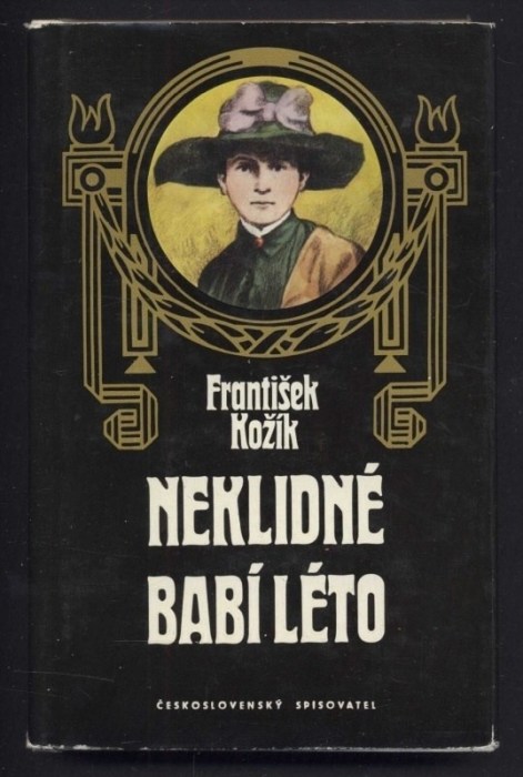 Kožík, František - Na křídle větrného mlýna, Neklidné babí léto - 2 svazky