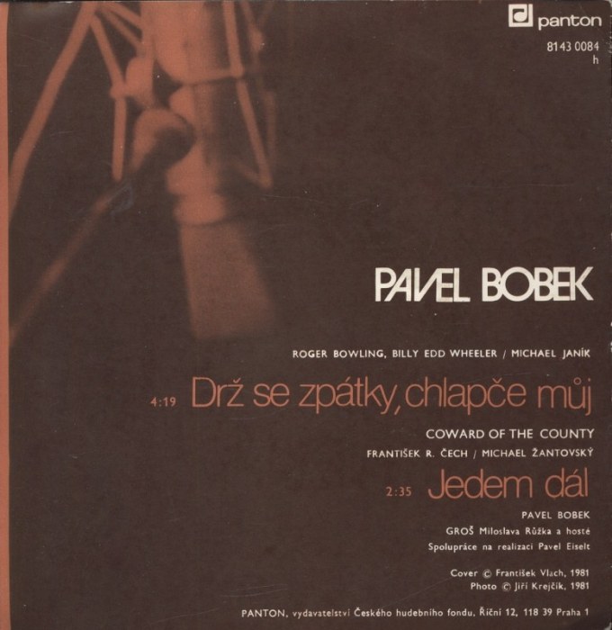 Pavel Bobek - Drž se zpátky, chlapče můj / Jedem dál