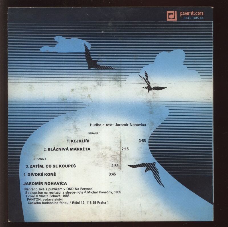 Jaromír Nohavica - Kejklíři; Bláznivá Markéta / Zatím, co se koupeš; Divoké koně
