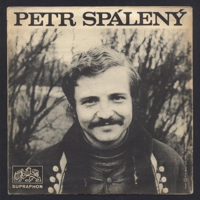Petr Spálený - Táňo, na shledanou / Byla to past (SP)