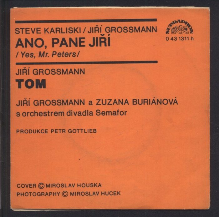 Steve Karliski, Jiří Grossmann - Ano, pane Jiří / Tom (SP)