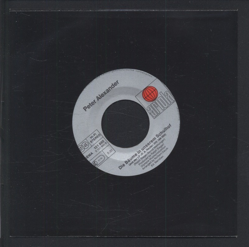 Peter Alexander - Denk doch auch mal an dich / Die Bäume in unserem Schulhof (SP)